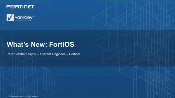 FortiOS Webinar | VanRoey.be